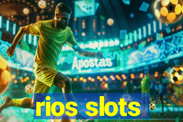 rios slots